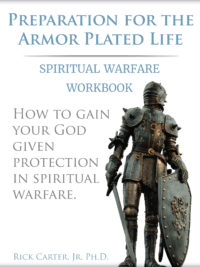 Preparation for the Armor Plated Life: Spiritual Warfare Workbook