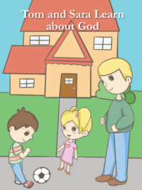 Tom and Sara Learn about God