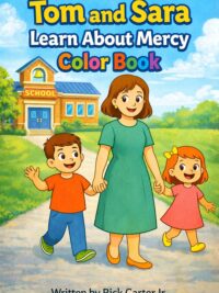 Tom and Sara Learn About Mercy: Color Book